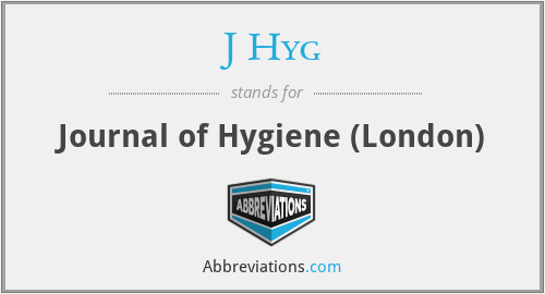 J Hyg - Journal of Hygiene (London)